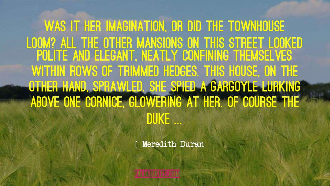Duke Of Wakefield quotes by Meredith Duran