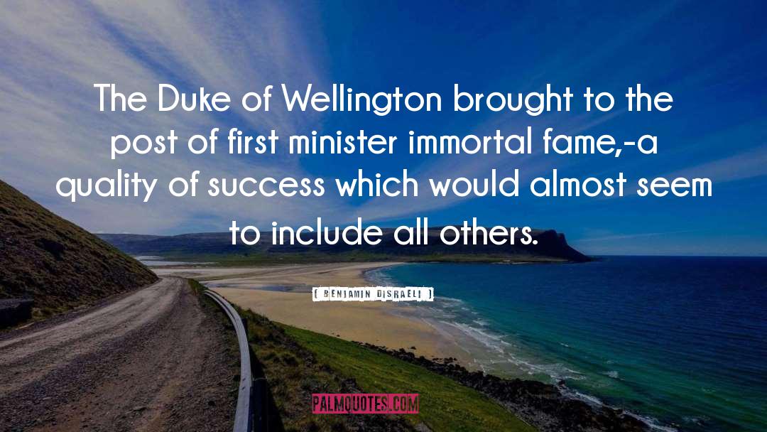 Duke Of Wellington quotes by Benjamin Disraeli