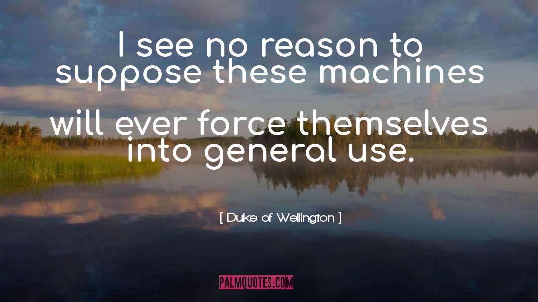 Duke Of Wellington quotes by Duke Of Wellington