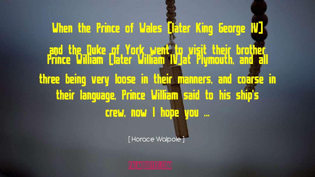 Duke Of Windsor quotes by Horace Walpole