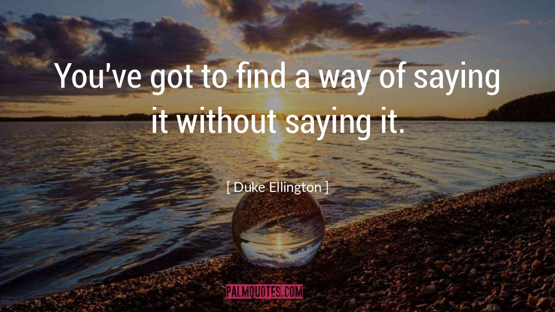 Duke Of Windsor quotes by Duke Ellington