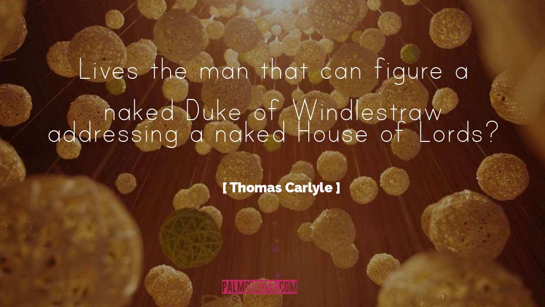 Dukes quotes by Thomas Carlyle