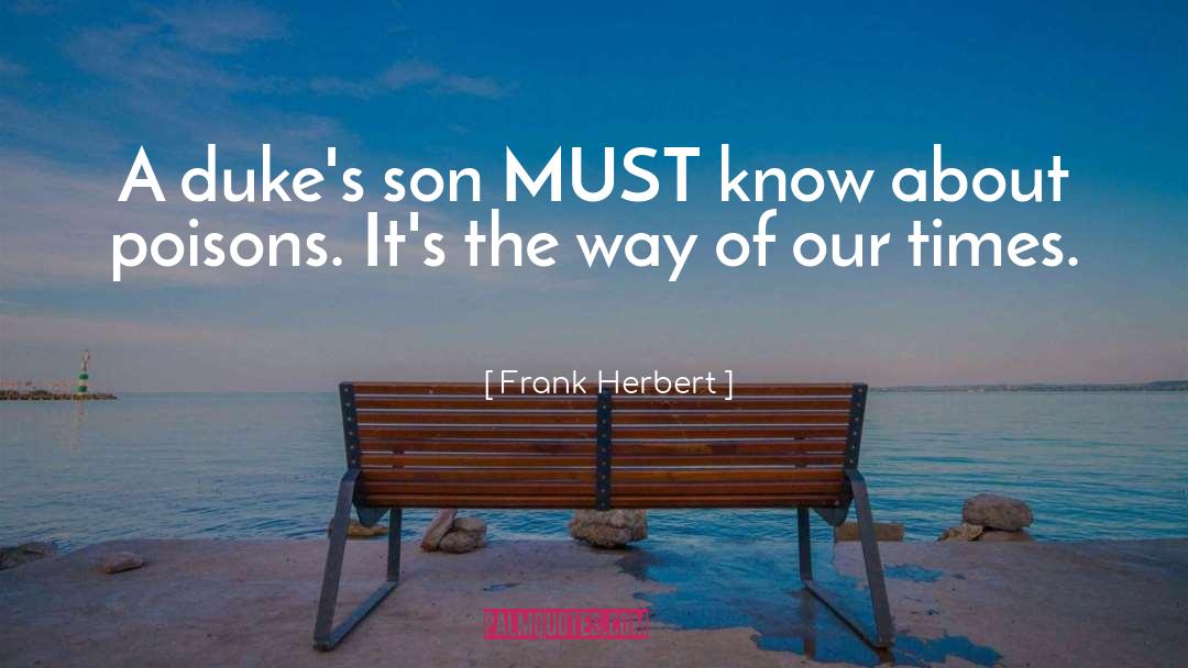 Dukes quotes by Frank Herbert