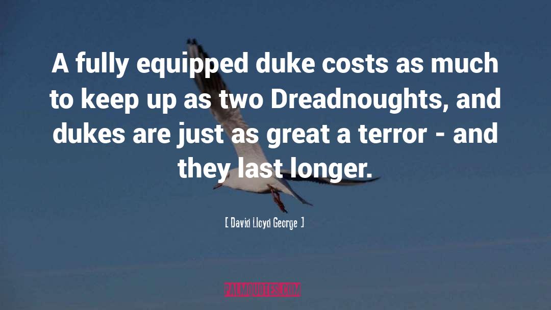 Dukes quotes by David Lloyd George