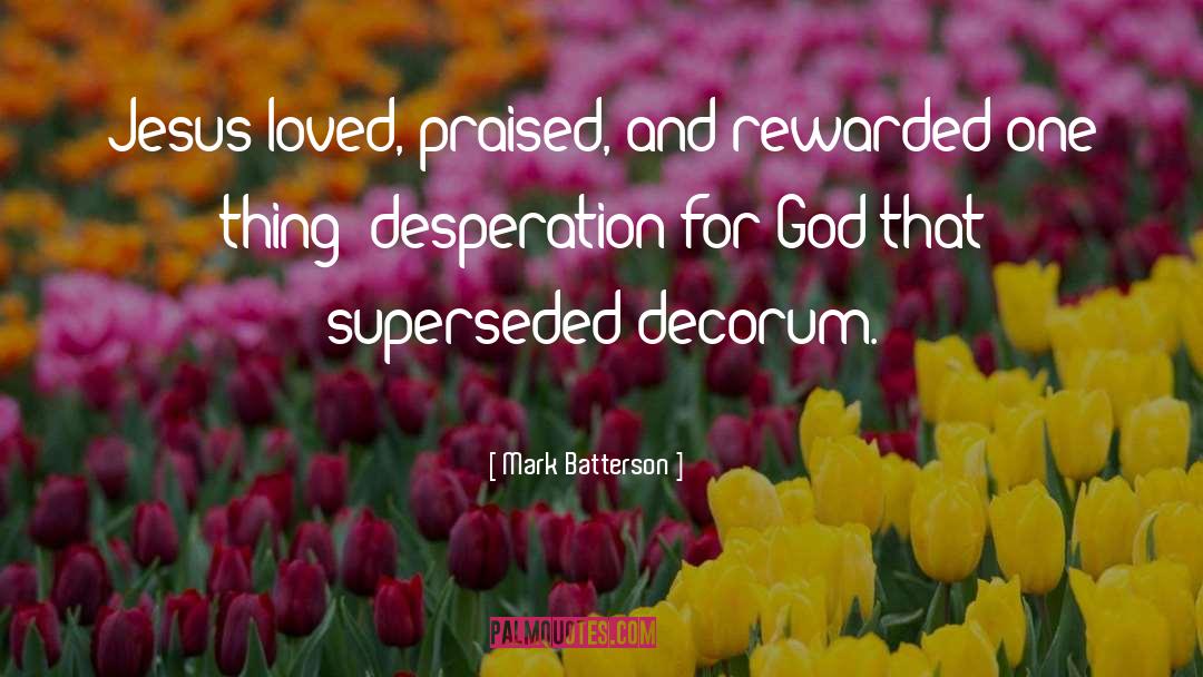 Dulce Et Decorum Est Quote quotes by Mark Batterson