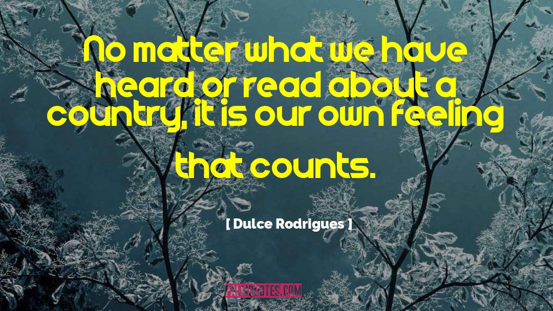 Dulce Rodrigues quotes by Dulce Rodrigues