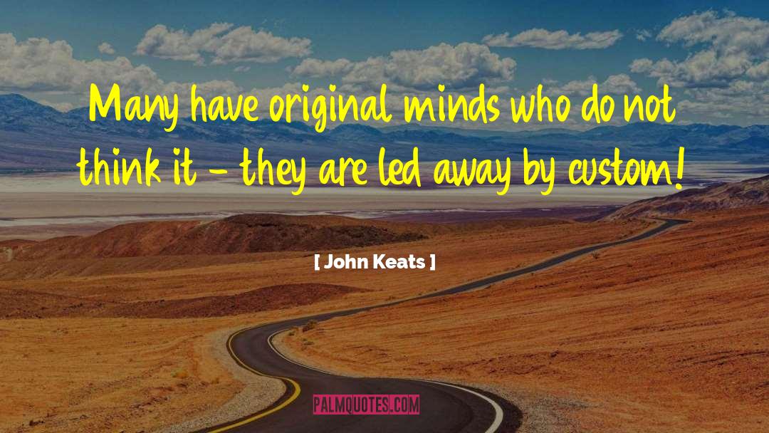 Dull Minds quotes by John Keats