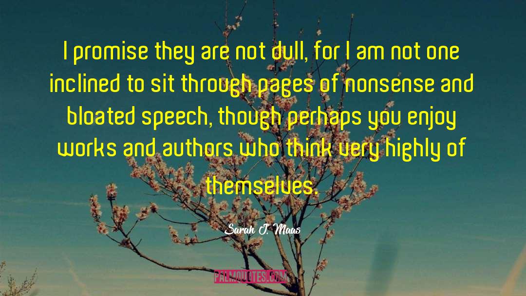 Dull Minds quotes by Sarah J. Maas