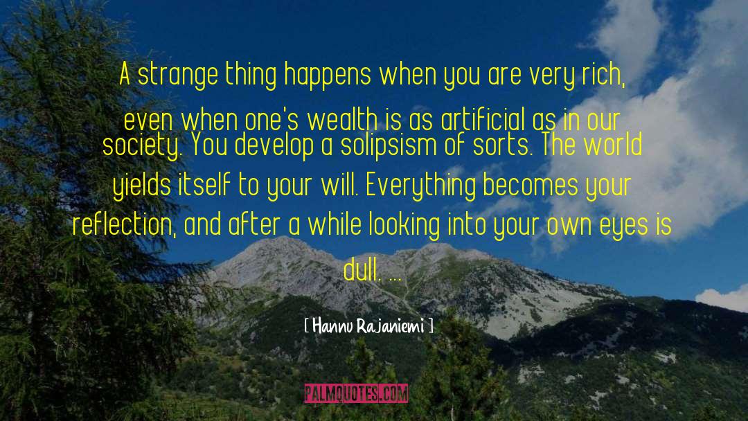 Dull Witted quotes by Hannu Rajaniemi