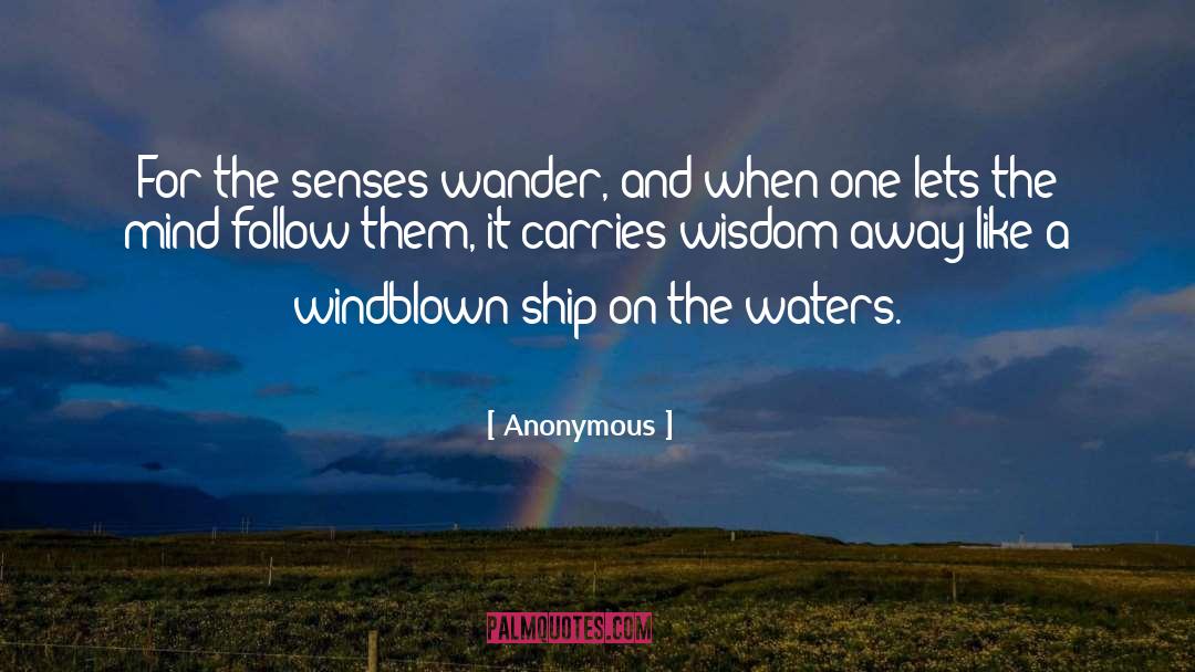 Dulled Senses quotes by Anonymous