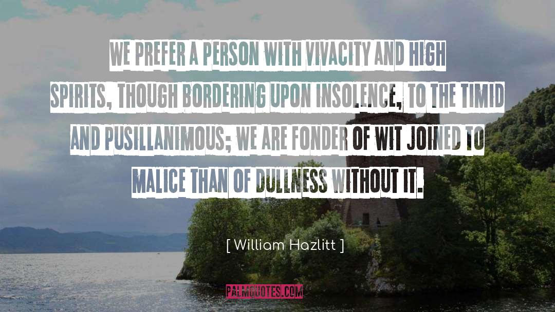 Dullness quotes by William Hazlitt