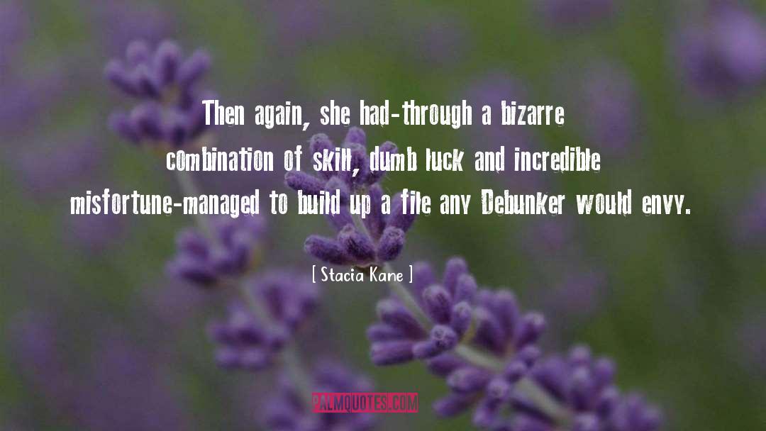 Dumb Celebrity quotes by Stacia Kane