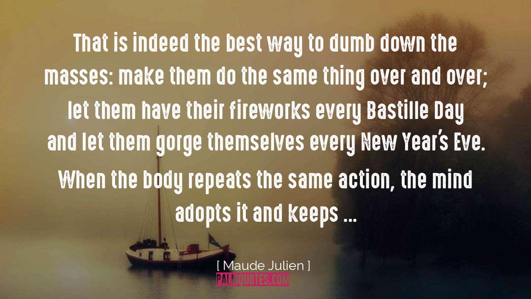 Dumb Down quotes by Maude Julien