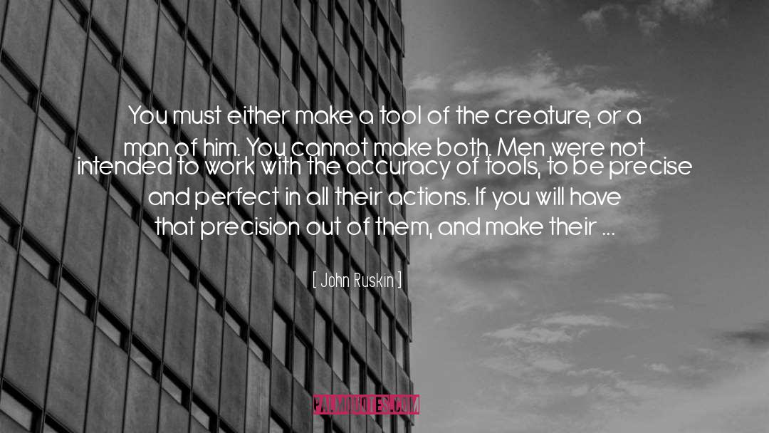 Dumb Men quotes by John Ruskin