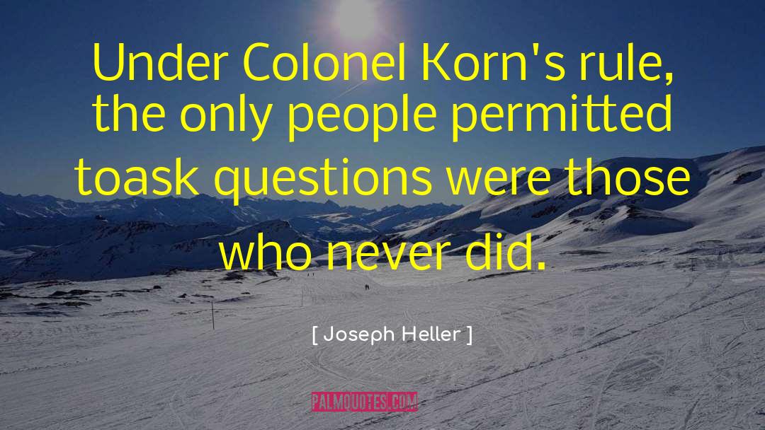 Dumb Questions quotes by Joseph Heller