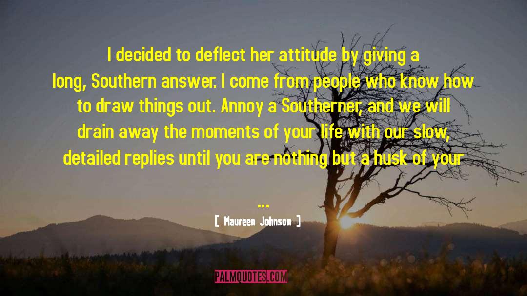 Dumb Southern quotes by Maureen Johnson