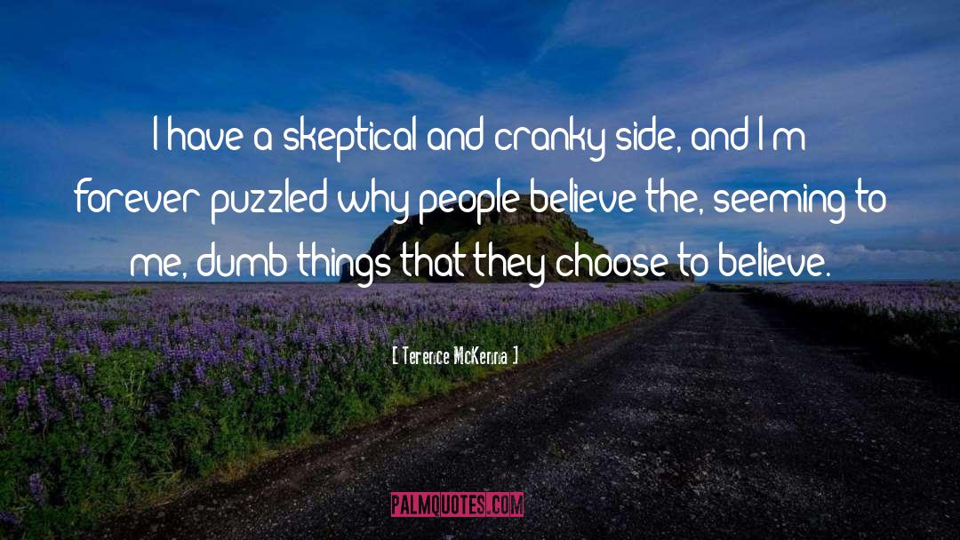 Dumb Things quotes by Terence McKenna