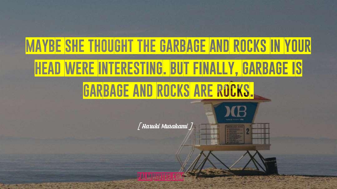 Dumber Than A Box Of Rocks quotes by Haruki Murakami