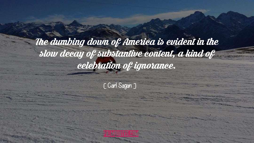 Dumbing Down quotes by Carl Sagan