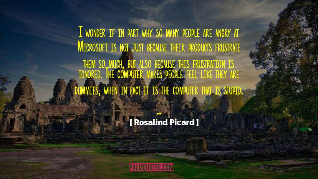 Dummies quotes by Rosalind Picard