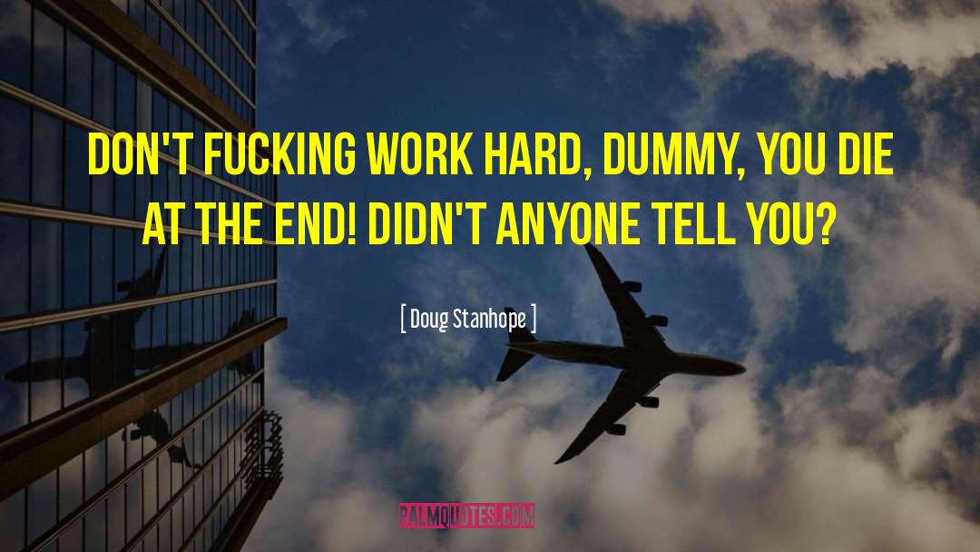 Dummy quotes by Doug Stanhope