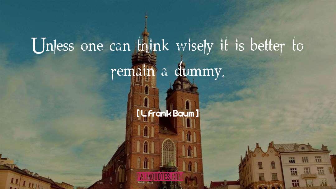 Dummy quotes by L. Frank Baum