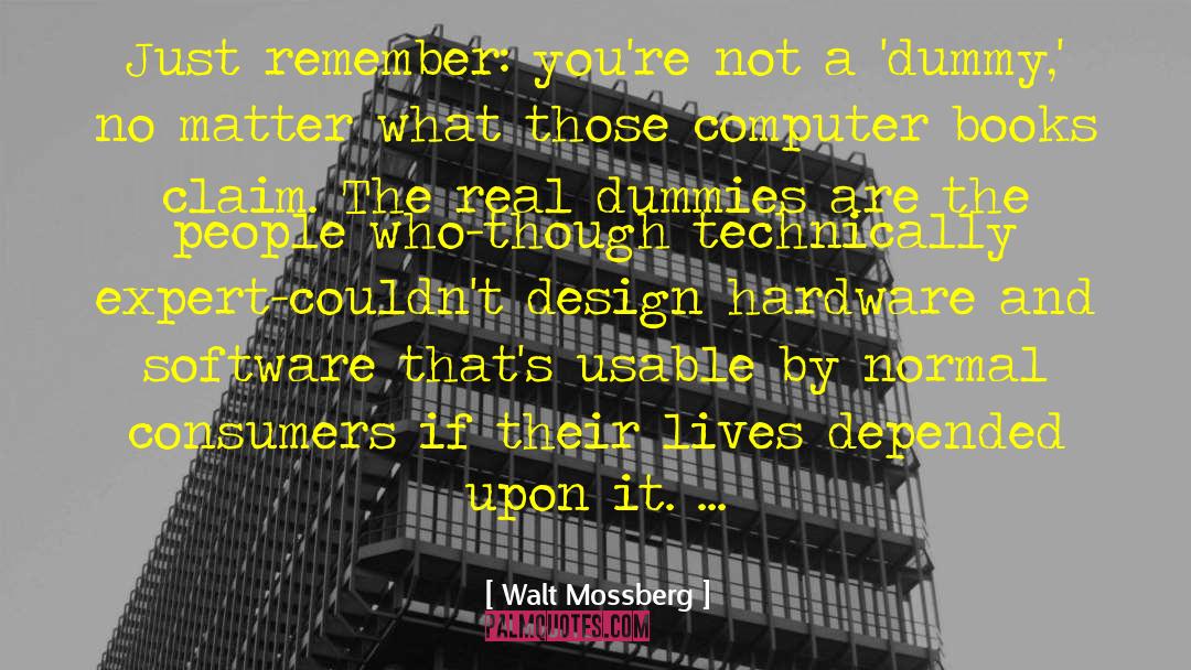 Dummy quotes by Walt Mossberg