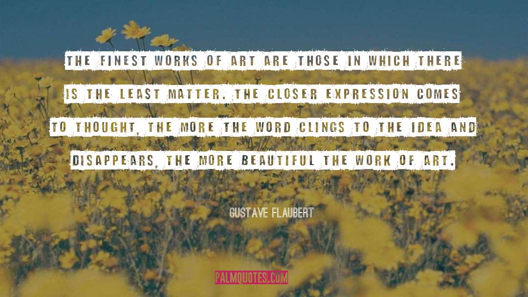 Dumouchelle Art quotes by Gustave Flaubert