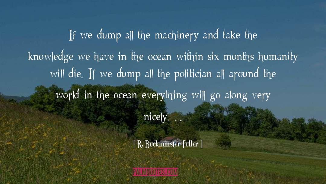 Dump quotes by R. Buckminster Fuller