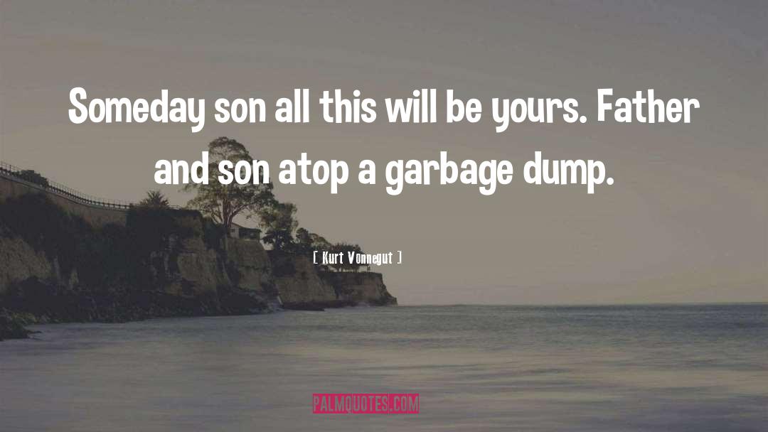 Dump quotes by Kurt Vonnegut