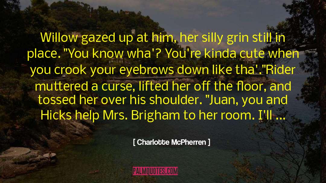 Dumped Her quotes by Charlotte McPherren
