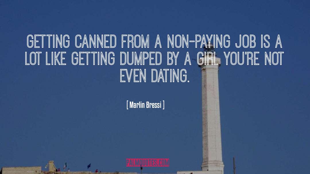 Dumped Her quotes by Marlin Bressi