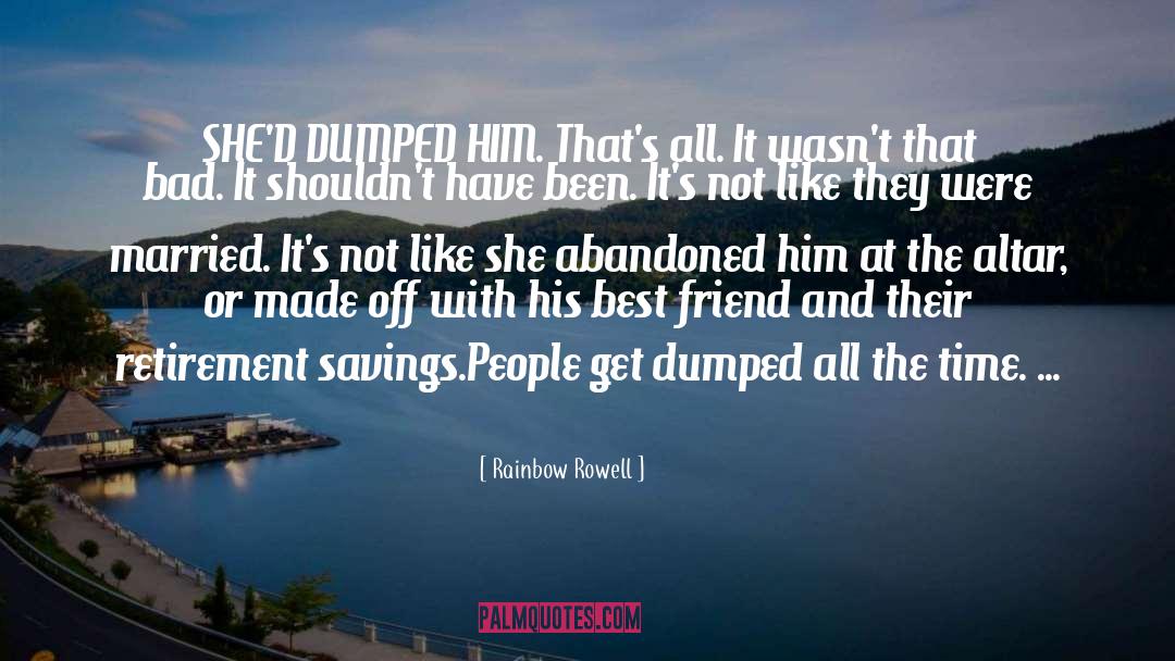 Dumped quotes by Rainbow Rowell