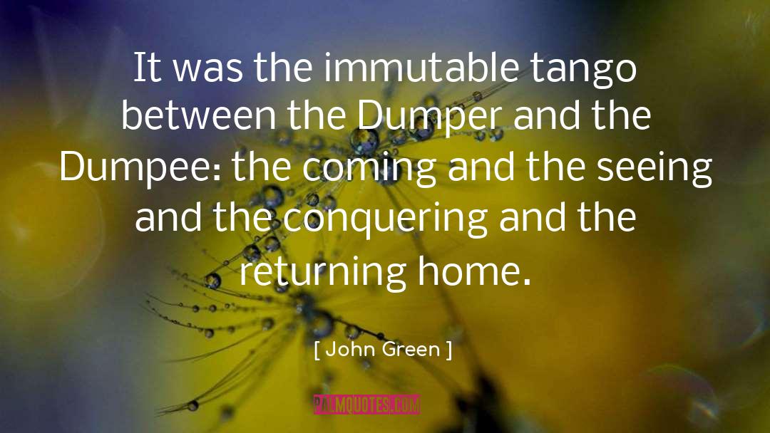 Dumpee quotes by John Green