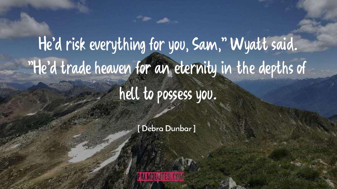 Dunbar quotes by Debra Dunbar