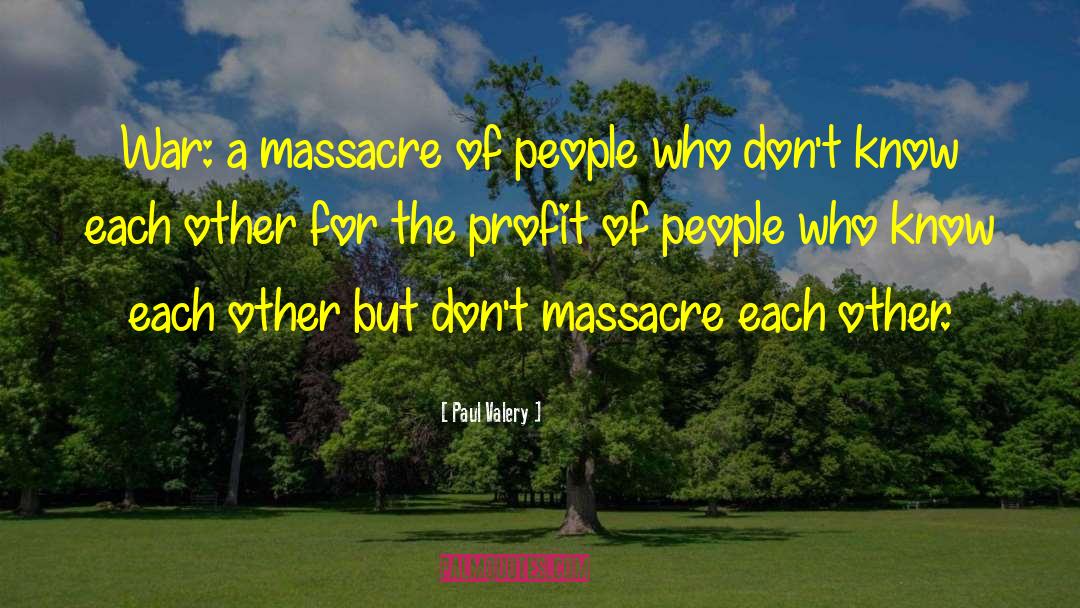 Dunblane Massacre quotes by Paul Valery