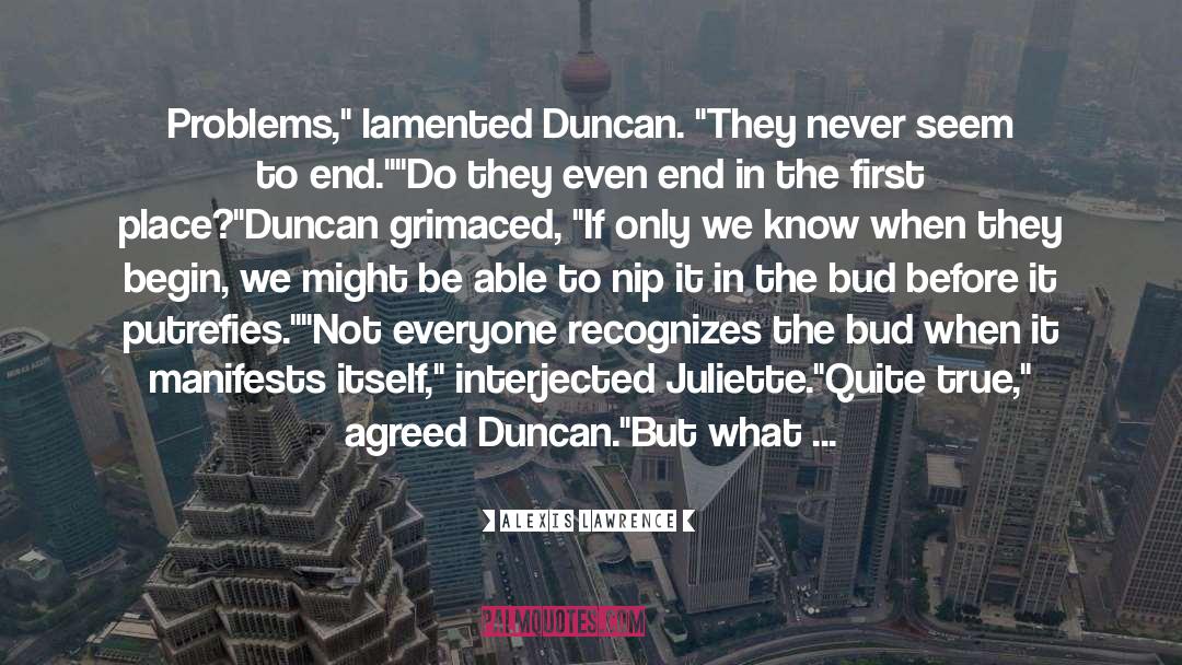 Duncan quotes by Alexis Lawrence