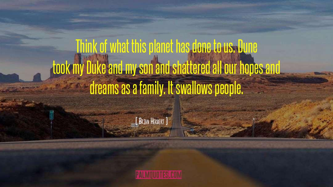Dune Gurney Halleck quotes by Brian Herbert