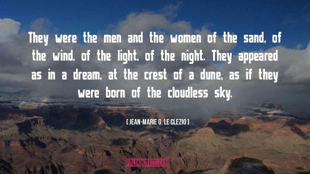 Dune quotes by Jean-Marie G. Le Clezio