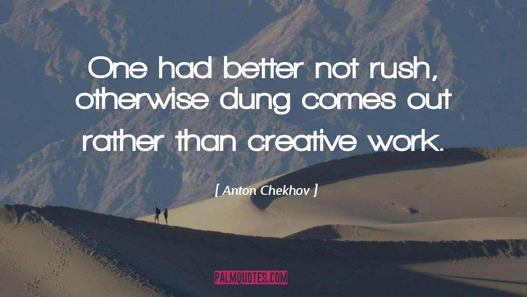 Dung quotes by Anton Chekhov