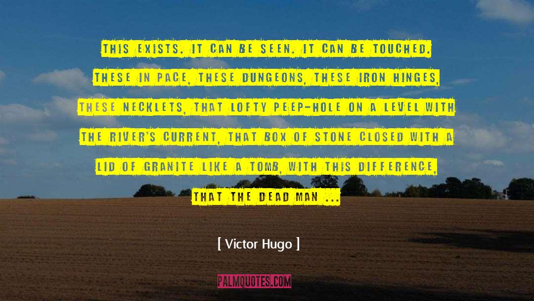 Dungeon quotes by Victor Hugo