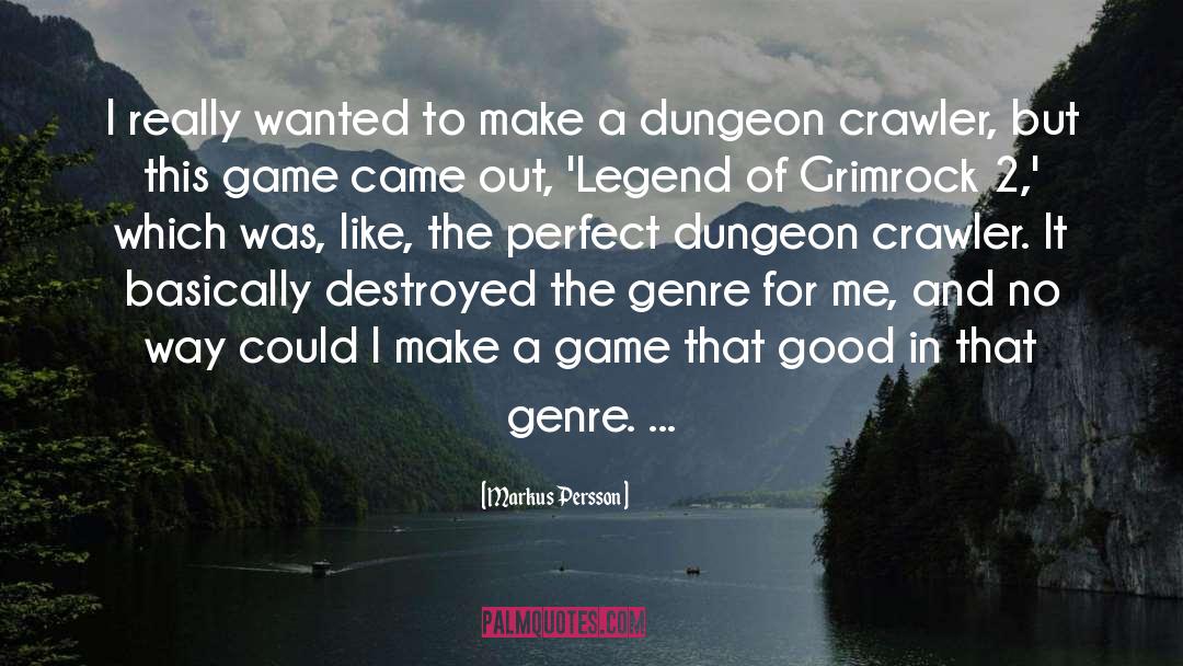 Dungeon quotes by Markus Persson