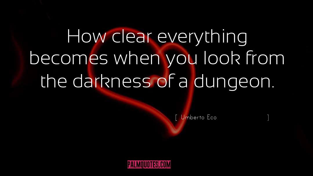 Dungeon quotes by Umberto Eco