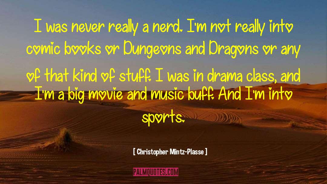 Dungeons And Dragons quotes by Christopher Mintz-Plasse