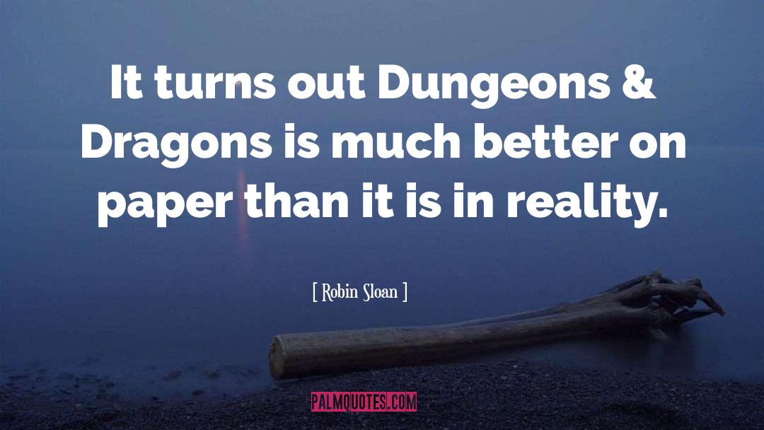Dungeons quotes by Robin Sloan