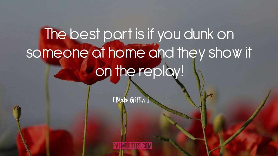 Dunk quotes by Blake Griffin