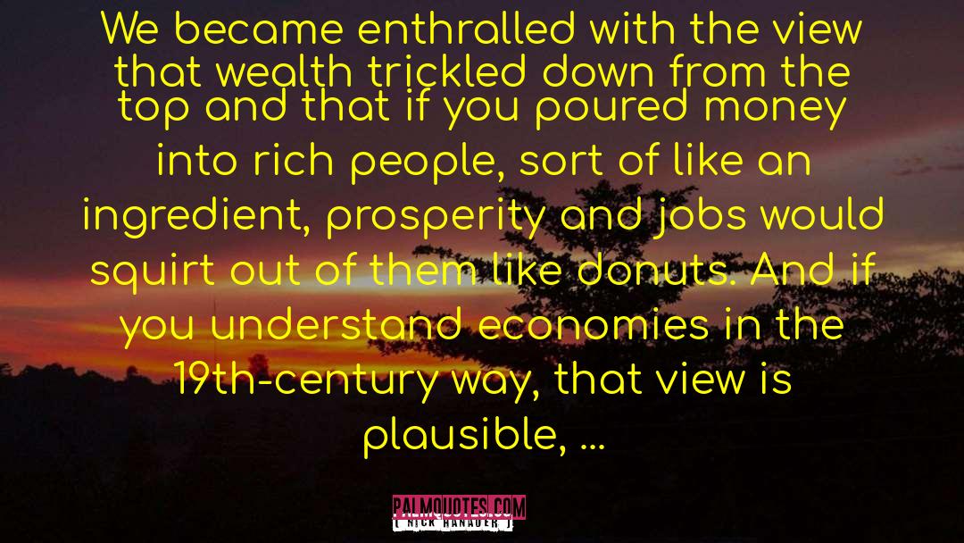 Dunkin Donuts quotes by Nick Hanauer