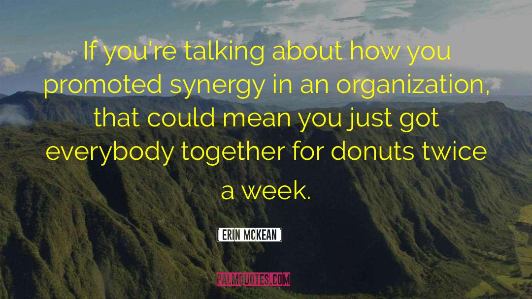 Dunkin Donuts quotes by Erin McKean