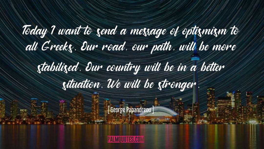 Dunroamin Country quotes by George Papandreou