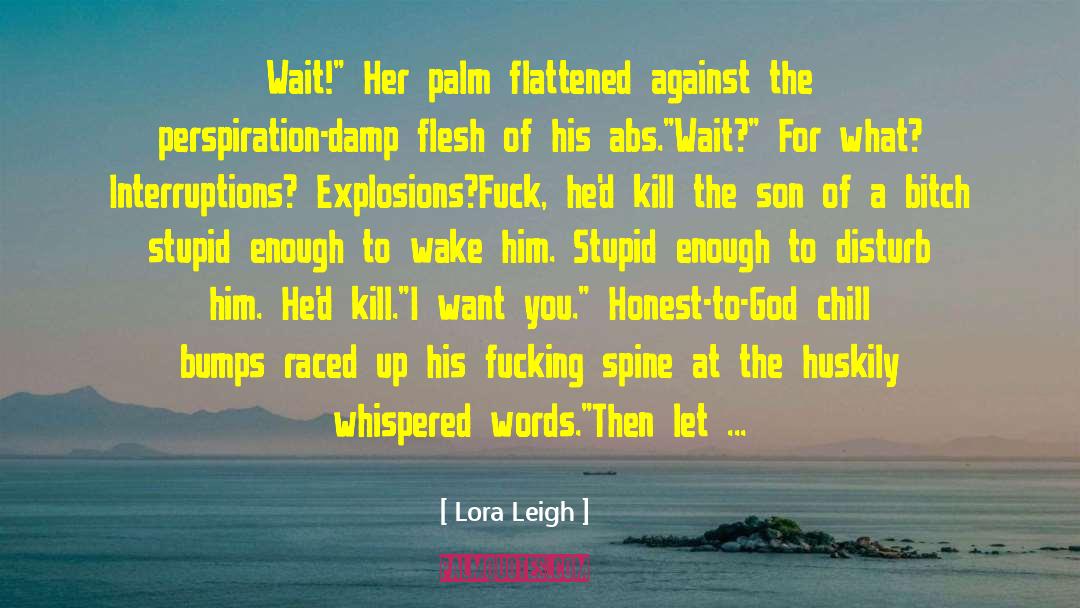 Dunsky Spine quotes by Lora Leigh